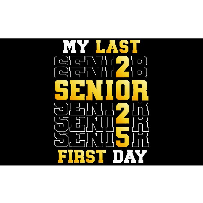 My Last First Day Senior 2025 Back To School Class Of 2025 Bumper Sticker