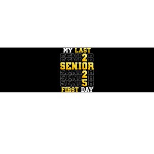 My Last First Day Senior 2025 Back To School Class Of 2025 Bumper Sticker