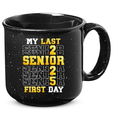 My Last First Day Senior 2025 Back To School Class Of 2025 15oz Campfire Ceramic Mug