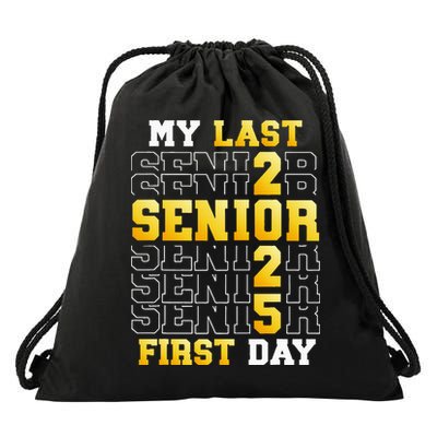 My Last First Day Senior 2025 Back To School Class Of 2025 Drawstring Bag