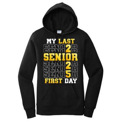 My Last First Day Senior 2025 Back To School Class Of 2025 Women's Pullover Hoodie