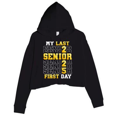 My Last First Day Senior 2025 Back To School Class Of 2025 Crop Fleece Hoodie