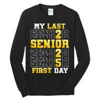 My Last First Day Senior 2025 Back To School Class Of 2025 Tall Long Sleeve T-Shirt