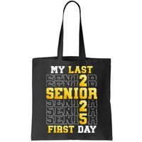 My Last First Day Senior 2025 Back To School Class Of 2025 Bag