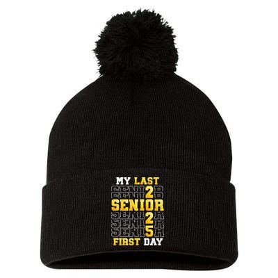 My Last First Day Senior 2025 Back To School Class Of 2025 Pom Pom 12in Knit Beanie