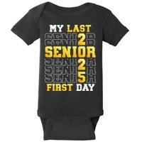 My Last First Day Senior 2025 Back To School Class Of 2025 Baby Bodysuit