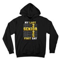 My Last First Day Senior 2025 Back To School Class Of 2025 Tall Hoodie