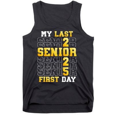 My Last First Day Senior 2025 Back To School Class Of 2025 Tank Top