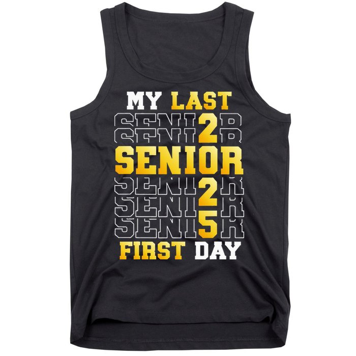 My Last First Day Senior 2025 Back To School Class Of 2025 Tank Top