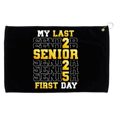 My Last First Day Senior 2025 Back To School Class Of 2025 Grommeted Golf Towel