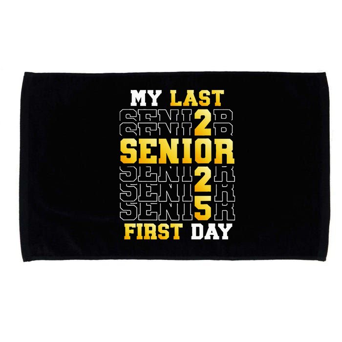 My Last First Day Senior 2025 Back To School Class Of 2025 Microfiber Hand Towel