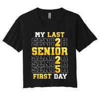 My Last First Day Senior 2025 Back To School Class Of 2025 Crop Top
