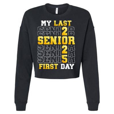 My Last First Day Senior 2025 Back To School Class Of 2025 Cropped Pullover Crew