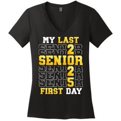 My Last First Day Senior 2025 Back To School Class Of 2025 Women's V-Neck T-Shirt