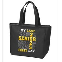 My Last First Day Senior 2025 Back To School Class Of 2025 Zip Tote Bag