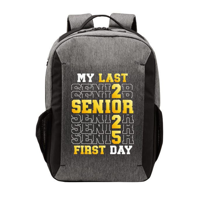 My Last First Day Senior 2025 Back To School Class Of 2025 Vector Backpack