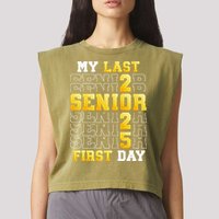 My Last First Day Senior 2025 Back To School Class Of 2025 Garment-Dyed Women's Muscle Tee