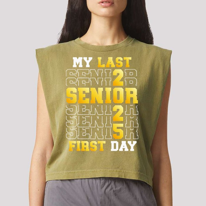 My Last First Day Senior 2025 Back To School Class Of 2025 Garment-Dyed Women's Muscle Tee