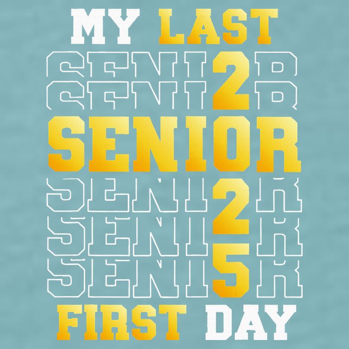 My Last First Day Senior 2025 Back To School Class Of 2025 Sueded Cloud Jersey T-Shirt