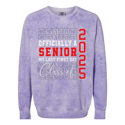 My Last First Day Senior 2025 Back To School Class Of 2025 Colorblast Crewneck Sweatshirt