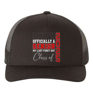 My Last First Day Senior 2025 Back To School Class Of 2025 Yupoong Adult 5-Panel Trucker Hat