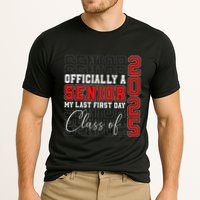 My Last First Day Senior 2025 Back To School Class Of 2025 Performance Shirt
