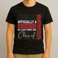 My Last First Day Senior 2025 Back To School Class Of 2025 T-Shirt