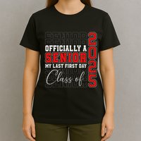 My Last First Day Senior 2025 Back To School Class Of 2025 T-Shirt