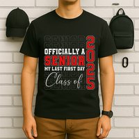 My Last First Day Senior 2025 Back To School Class Of 2025 T-Shirt