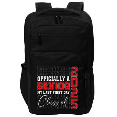 My Last First Day Senior 2025 Back To School Class Of 2025 Impact Tech Backpack