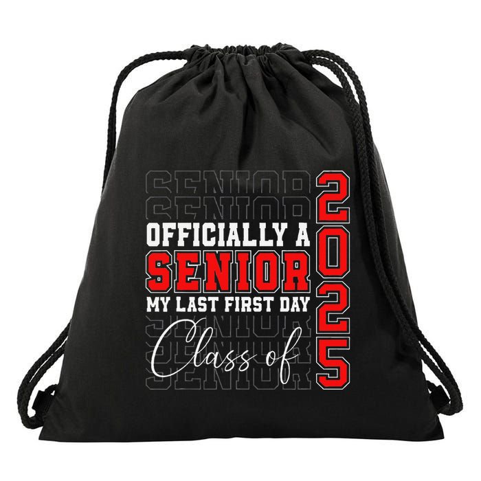 My Last First Day Senior 2025 Back To School Class Of 2025 Drawstring Bag