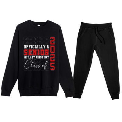 My Last First Day Senior 2025 Back To School Class Of 2025 Premium Crewneck Sweatsuit Set