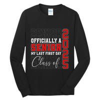 My Last First Day Senior 2025 Back To School Class Of 2025 Tall Long Sleeve T-Shirt