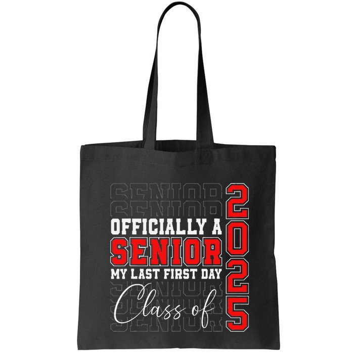 My Last First Day Senior 2025 Back To School Class Of 2025 Bag