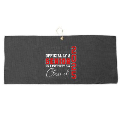 My Last First Day Senior 2025 Back To School Class Of 2025 Large Microfiber Waffle Golf Towel