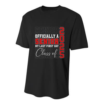 My Last First Day Senior 2025 Back To School Class Of 2025 Youth Performance Sprint T-Shirt