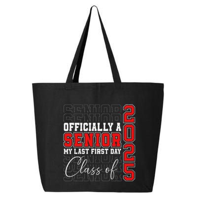 My Last First Day Senior 2025 Back To School Class Of 2025 25L Jumbo Tote