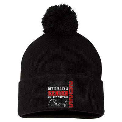 My Last First Day Senior 2025 Back To School Class Of 2025 Pom Pom 12in Knit Beanie