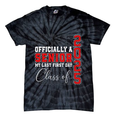 My Last First Day Senior 2025 Back To School Class Of 2025 Tie-Dye T-Shirt