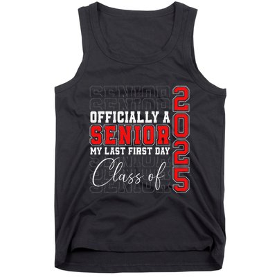 My Last First Day Senior 2025 Back To School Class Of 2025 Tank Top