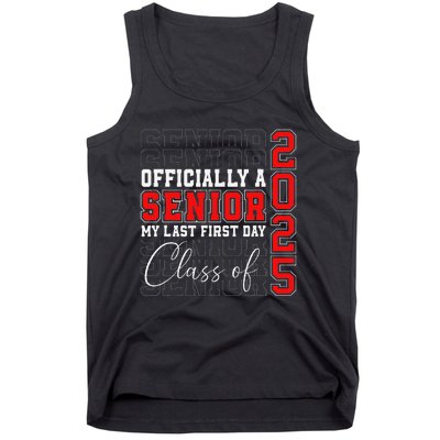 My Last First Day Senior 2025 Back To School Class Of 2025 Tank Top