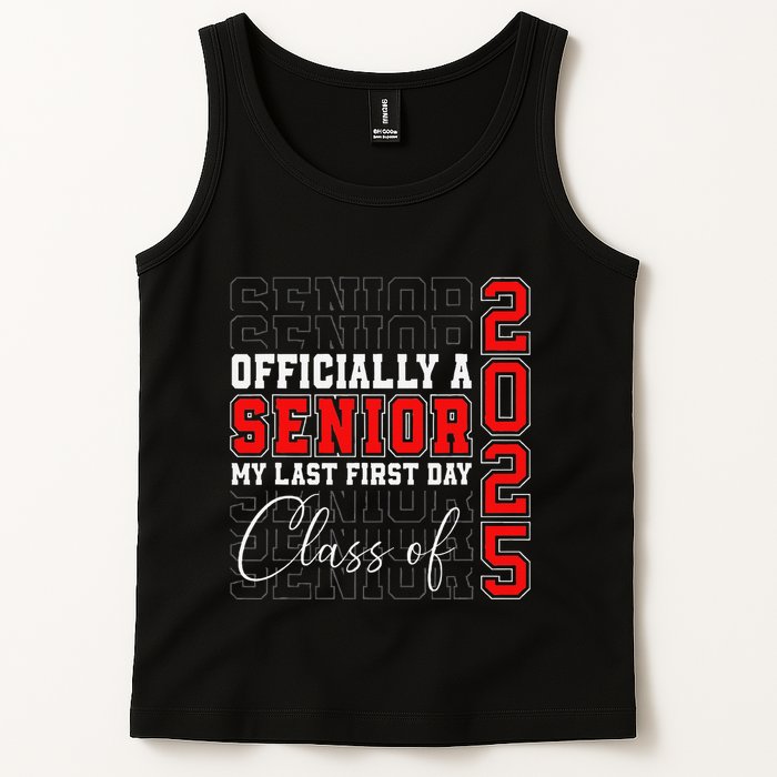 My Last First Day Senior 2025 Back To School Class Of 2025 Tank Top
