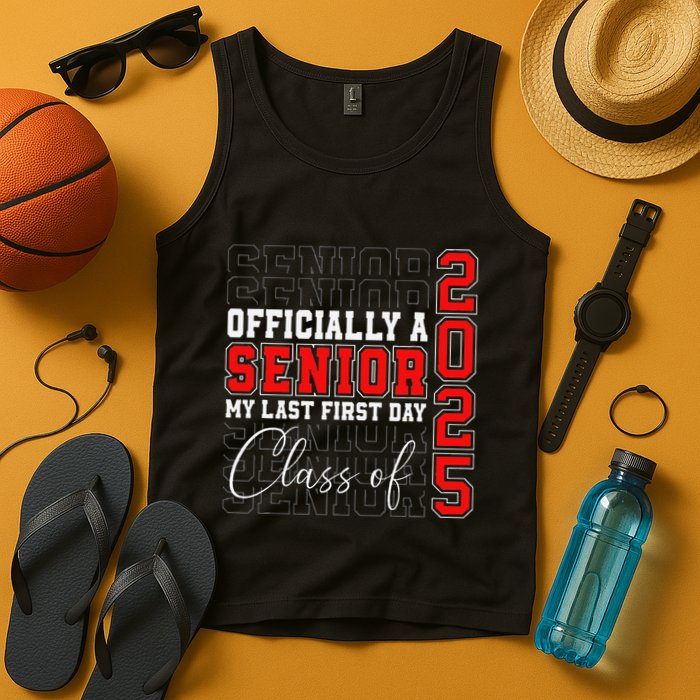 My Last First Day Senior 2025 Back To School Class Of 2025 Tank Top