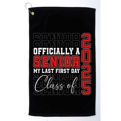 My Last First Day Senior 2025 Back To School Class Of 2025 Golf Towel