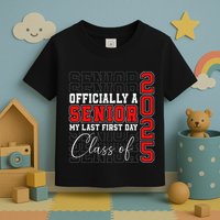 My Last First Day Senior 2025 Back To School Class Of 2025 Toddler T-Shirt