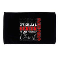 My Last First Day Senior 2025 Back To School Class Of 2025 Microfiber Hand Towel