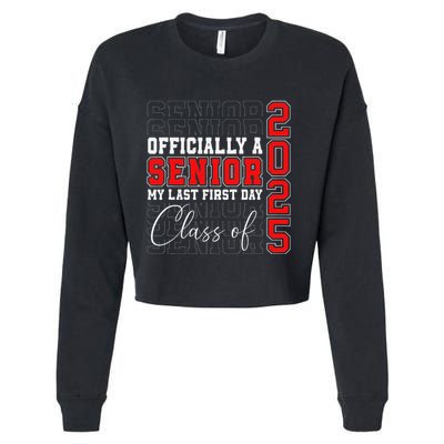 My Last First Day Senior 2025 Back To School Class Of 2025 Cropped Pullover Crew