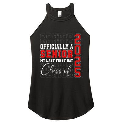 My Last First Day Senior 2025 Back To School Class Of 2025 Women's Perfect Tri Rocker Tank