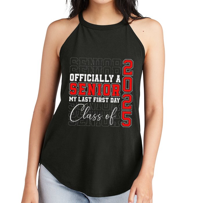 My Last First Day Senior 2025 Back To School Class Of 2025 Women's Perfect Tri Rocker Tank