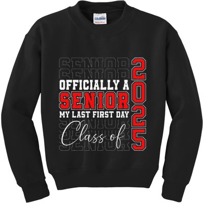 My Last First Day Senior 2025 Back To School Class Of 2025 Kids Sweatshirt